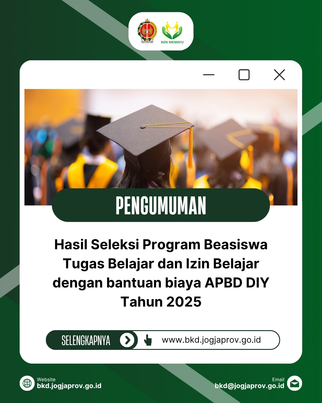 Pengumuman Hasil Seleksi Program Beasiswa Tugas Belajar dan Izin Belajar dengan bantuan biaya APBD DIY Tahun 2025