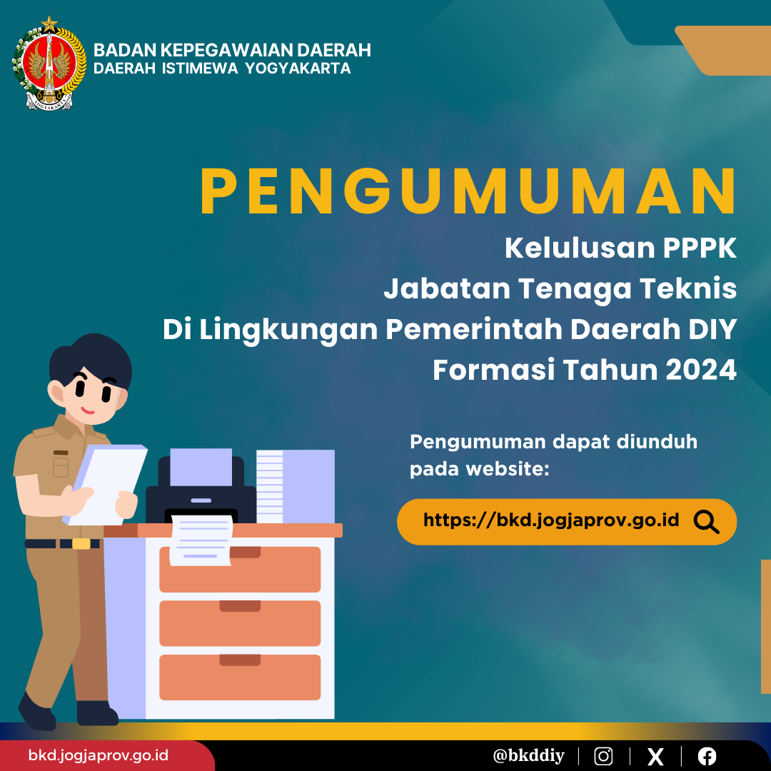 Pengumuman Kelulusan Pengadaan Pegawai Pemerintah Dengan Perjanjian Kerja (PPPK) Jabatan Tenaga Teknis Di Lingkungan Pemerintah Daerah DIY Formasi Tahun 2024