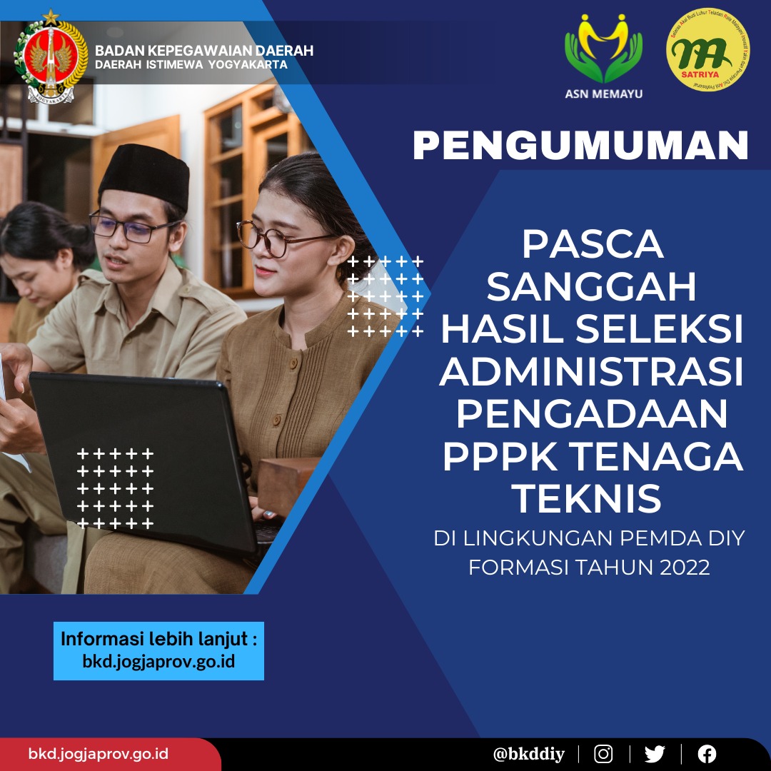 Pengumuman tentang Pasca Sanggah Hasil Seleksi Administrasi Pengadaan Pegawai Pemerintah dengan Perjanjian Kerja (PPPK) Tenaga Teknis di Lingkungan Pemerintah Daerah Daerah Istimewa Yogyakarta Formasi Tahun 2022